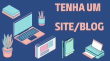 Como ter um Site e Blog Profissional para ganhar dinheiro na Internet