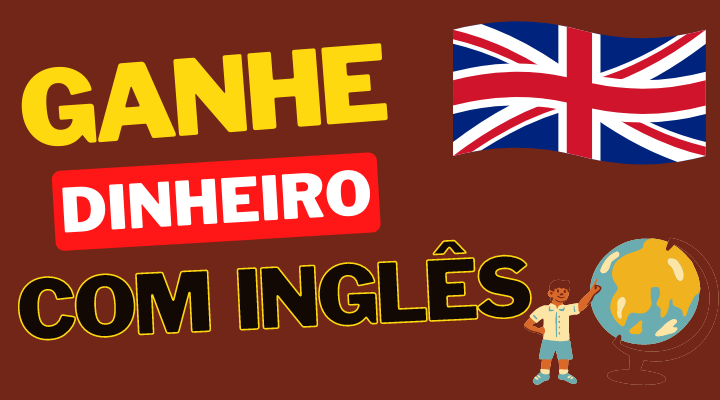 Inglês – Ganhe uma renda extra com este idioma